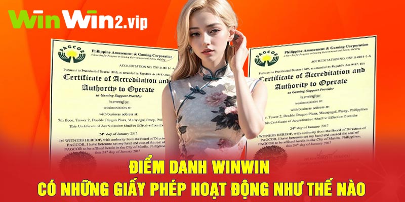 Điểm danh Winwin có những giấy phép hoạt động nào