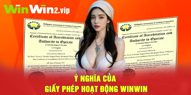 Ý nghĩa của giấy phép hoạt động Winwin